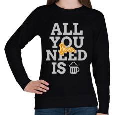 PRINTFASHION All you need is beer - Női pulóver - Fekete
