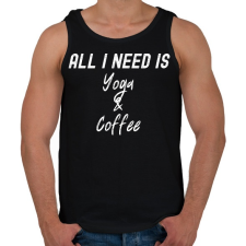 PRINTFASHION All you need is Yoga & Coffee - Férfi atléta - Fekete atléta, trikó