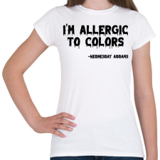 PRINTFASHION Allergia a színekre - Női póló - Fehér női póló