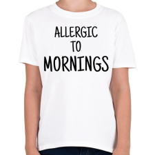 PRINTFASHION Allergiás a reggelekre - Gyerek póló - Fehér gyerek póló