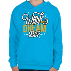 PRINTFASHION Álmodj nagyot! - Gyerek kapucnis pulóver - Azúrkék
