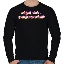 PRINTFASHION Alright, dude.. - Férfi pulóver - Fekete férfi pulóver, kardigán