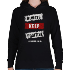 PRINTFASHION ALWAYS KEEP POSITIVE - Női kapucnis pulóver - Fekete