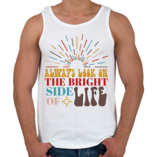 PRINTFASHION Always look on the bright side - Férfi atléta - Fehér atléta, trikó