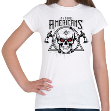 PRINTFASHION Amerika őslakosok - Native Americans - Női póló - Fehér