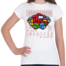 PRINTFASHION Among us - I am the greatest impostor - Női póló - Fehér