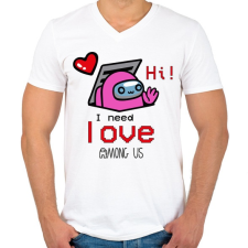 PRINTFASHION Among us - I need love - Férfi V-nyakú póló - Fehér férfi póló
