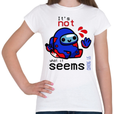 PRINTFASHION Among us - nem az aminek látszik - Női póló - Fehér női póló