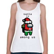 PRINTFASHION Among us - Santa is - Női atléta - Fehér