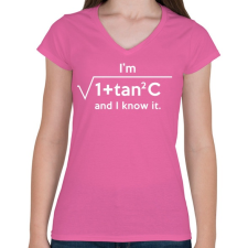 PRINTFASHION ...and I know it. - Női V-nyakú póló - Rózsaszín női póló