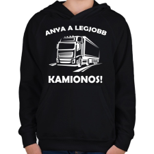 PRINTFASHION Anya a legjobb kamionos - Gyerek kapucnis pulóver - Fekete gyerek pulóver, kardigán