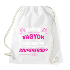 PRINTFASHION Anya vagyok neked mi a szupererőd - Sportzsák, Tornazsák - Fehér tornazsák