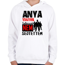 PRINTFASHION anya vagyok tudtam csak.... - Gyerek kapucnis pulóver - Fehér gyerek pulóver, kardigán