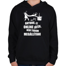 PRINTFASHION Anyuuu, ez online játék - Gyerek kapucnis pulóver - Fekete