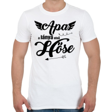 PRINTFASHION Apa, a lánya első hőse 2 - Férfi póló - Fehér