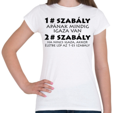 PRINTFASHION Apa szabályai - Női póló - Fehér női póló