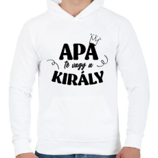 PRINTFASHION Apa te vagy a király - Férfi kapucnis pulóver - Fehér