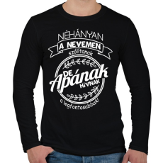 PRINTFASHION Apának hívnak a legfontosabbak - Férfi hosszú ujjú póló - Fekete