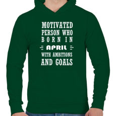 PRINTFASHION Áprilisi születésű motivált személy ambíciókkal és célokkal - Férfi kapucnis pulóver - Sötétzöld