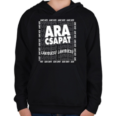 PRINTFASHION Ara csapat -Lánybúcsú - Gyerek kapucnis pulóver - Fekete