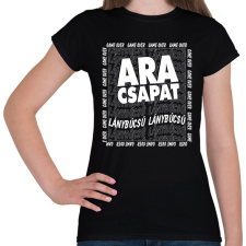 PRINTFASHION Ara csapat -Lánybúcsú - Női póló - Fekete női póló