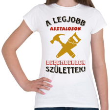 PRINTFASHION Asztalos szülinap december színes - Női póló - Fehér női póló