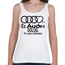 PRINTFASHION Audi Fanoknak speciálba! - Női atléta - Fehér női trikó