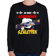 PRINTFASHION Augusztusban született szuperhős - Gyerek pulóver - Fekete gyerek pulóver, kardigán