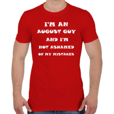 PRINTFASHION Augusztusi vagyok és nem szégyellem a hibáimat - Férfi póló - Piros