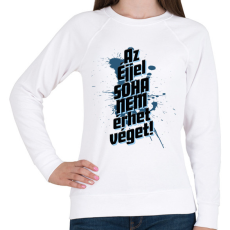 PRINTFASHION Az éjjel soha nem érhet véget! - Női pulóver - Fehér