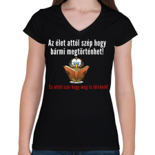 PRINTFASHION Az élet attól szép - Női V-nyakú póló - Fekete női póló