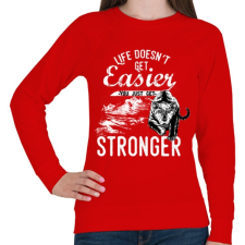PRINTFASHION Az élet nem lesz könnyebb, te leszel erősebb - Női pulóver - Piros női pulóver, kardigán