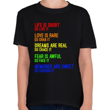 PRINTFASHION Az élet rövid, szóval éld meg - Gyerek póló - Fekete gyerek póló