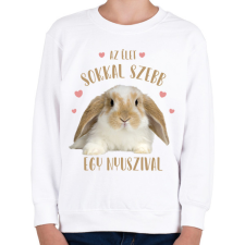 PRINTFASHION Az élet sokkal szebb egy nyuszival - Gyerek pulóver - Fehér gyerek pulóver, kardigán