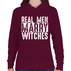 PRINTFASHION Az igazi férfiak.. - Női kapucnis pulóver - Bordó