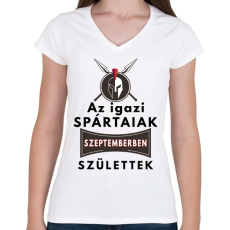 PRINTFASHION Az igazi Spártaiak Szeptemberben születtek! - Női V-nyakú póló - Fehér