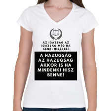 PRINTFASHION az igazság - Női V-nyakú póló - Fehér női póló