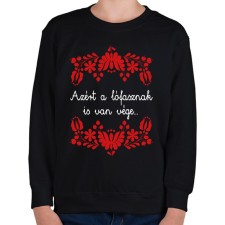 PRINTFASHION Azért a lófasznak is van vége... - Gyerek pulóver - Fekete gyerek pulóver, kardigán