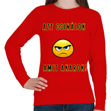 PRINTFASHION AZT CSINÁLOK AMIT AKAROK - Női pulóver - Piros