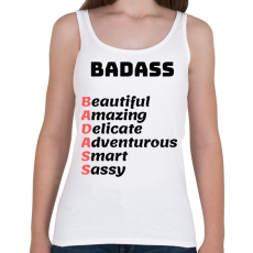 PRINTFASHION BADASS - Beautiful Amazing Delicate Adventurous Smart Sassy - Női atléta - Fehér