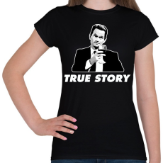 PRINTFASHION Barney S. - True Story - Női póló - Fekete