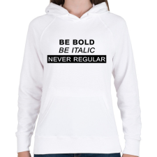 PRINTFASHION Be bold, be italic - Női kapucnis pulóver - Fehér női pulóver, kardigán