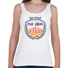 PRINTFASHION Be cool - Play chess - Női atléta - Fehér női trikó