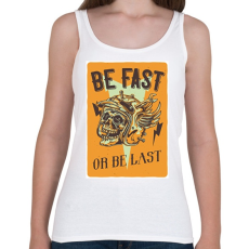 PRINTFASHION Be fast or be last - Női atléta - Fehér