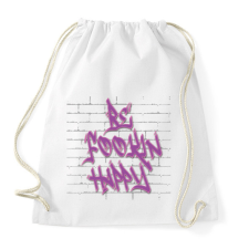 PRINTFASHION Be fookin happy - Sportzsák, Tornazsák - Fehér tornazsák