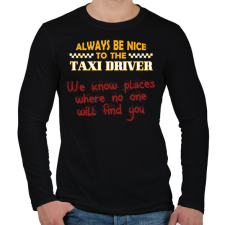 PRINTFASHION Be nice to the taxi driver - Férfi hosszú ujjú póló - Fekete férfi póló