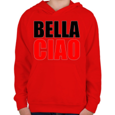 PRINTFASHION Bella ciao - Gyerek kapucnis pulóver - Piros