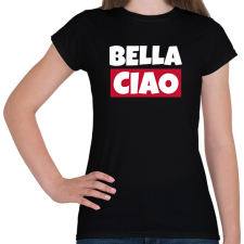 PRINTFASHION BELLA CIAO - Női póló - Fekete női póló