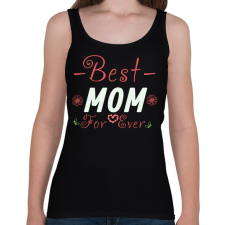 PRINTFASHION best mom - Női atléta - Fekete női trikó