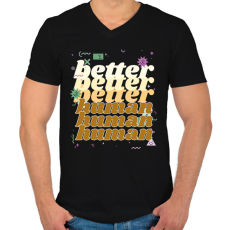 PRINTFASHION better human - Férfi V-nyakú póló - Fekete